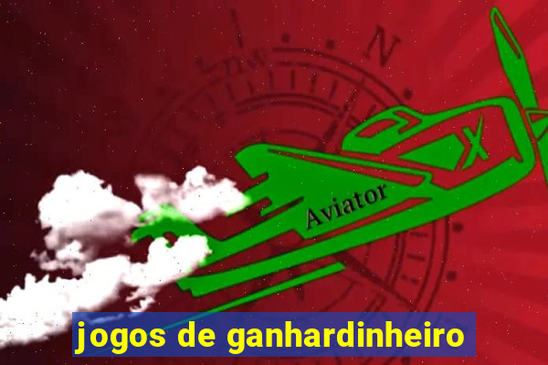 jogos de ganhardinheiro